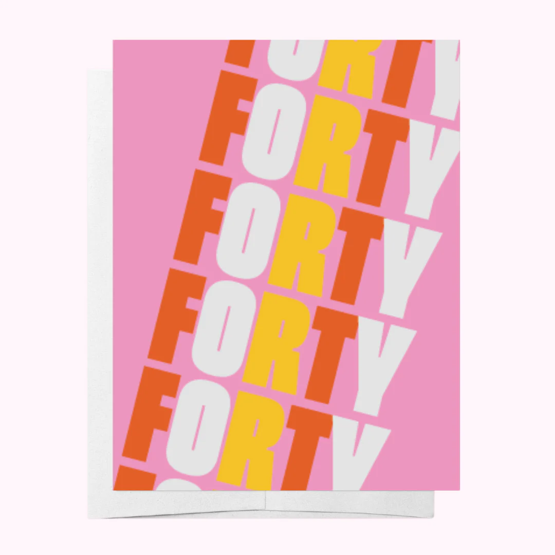 Forty - Age Milestone Birthday Card